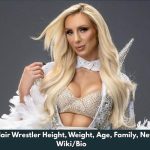 Charlotte Flair Wrestler Height, Weight, Age, Family, Net Worth & Wiki/Bio 