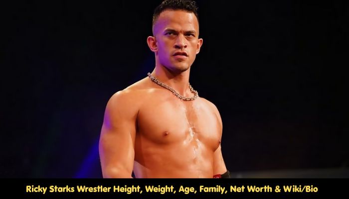Ricky Starks Wrestler Height, Weight, Age, Family, Net Worth & Wiki/Bio  